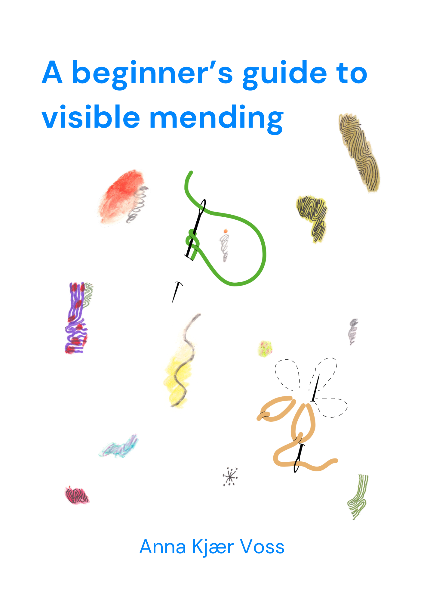 A beginners guide to visble mending - An e-book