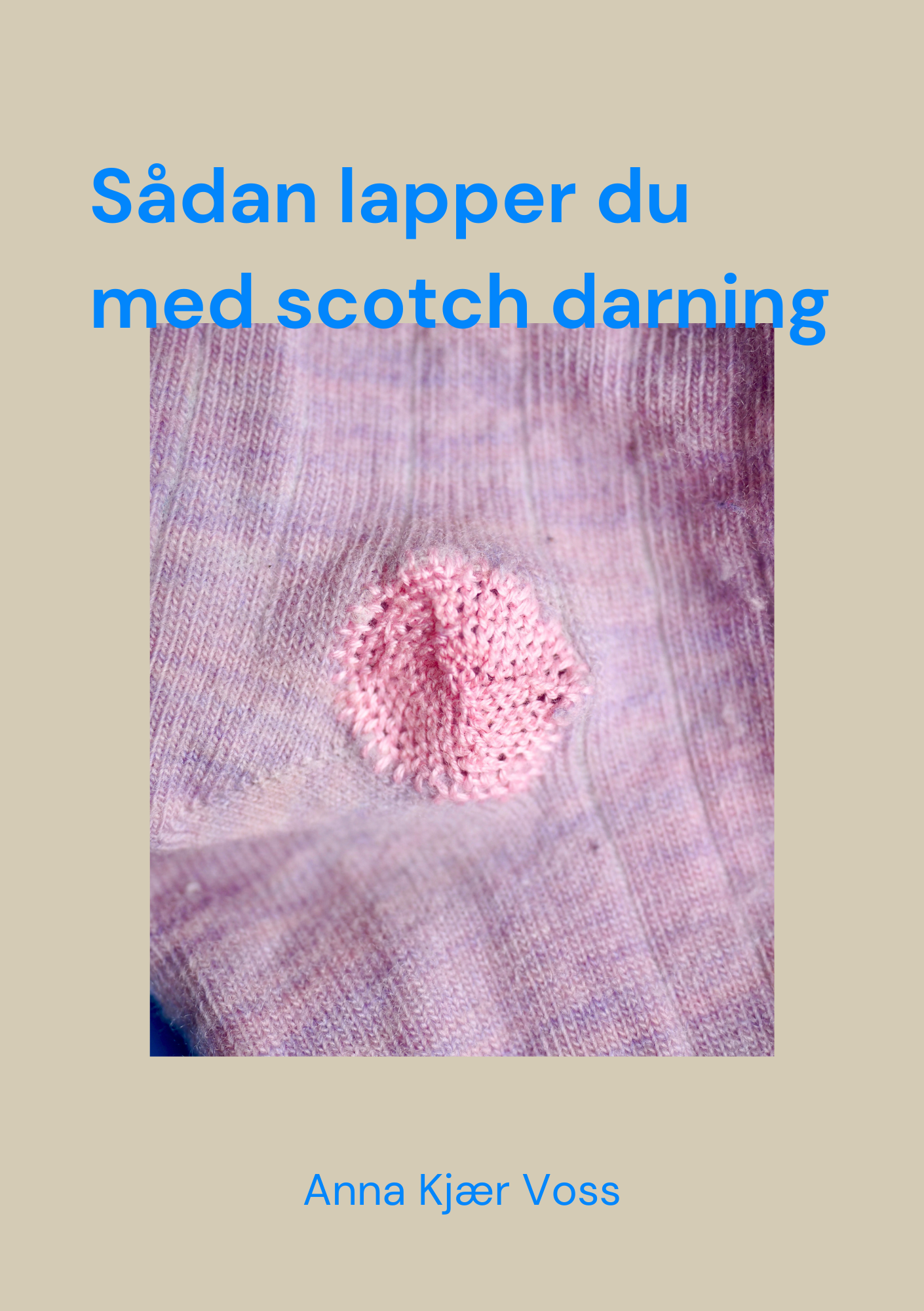 E-bog: Sådan lapper du med scotch darning